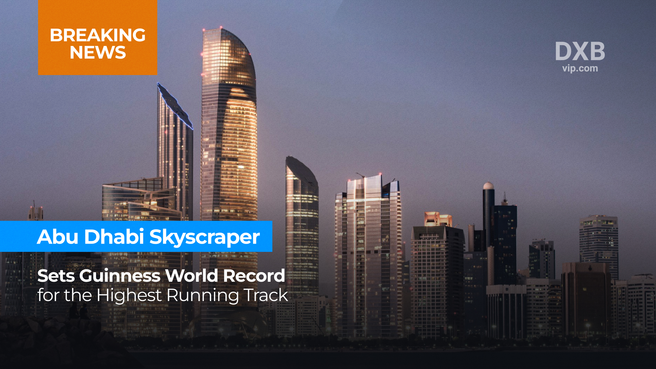 Abu Dhabi tower earns Guinness World Records title for highest running track on a building