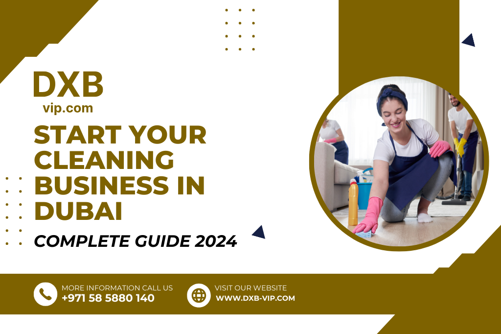How to Start a Cleaning Business in Dubai and the UAE