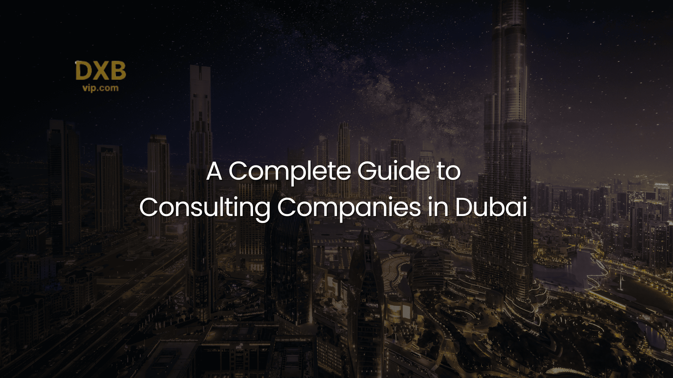 Consulting Companies in Dubai — Complete Guide (2026)